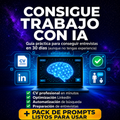 Consigue trabajo con IA + pack de prompts listos para usar
